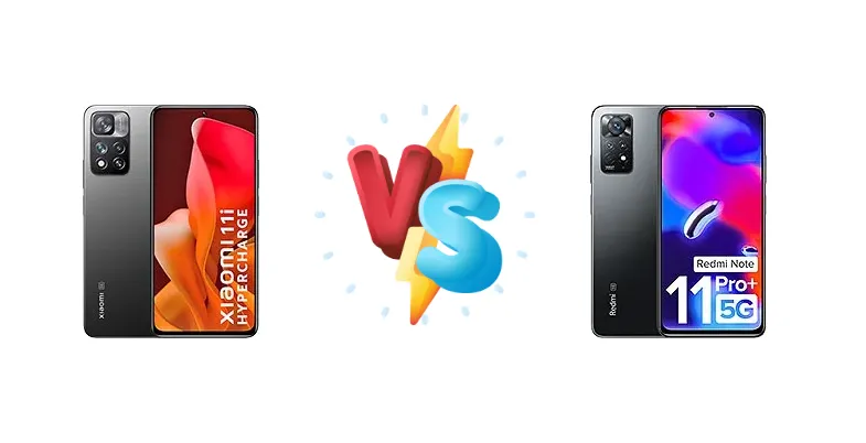 Xiaomi 11i HyperCharge 5G vs Xiaomi Redmi Note 11 Pro+ 5G (India)