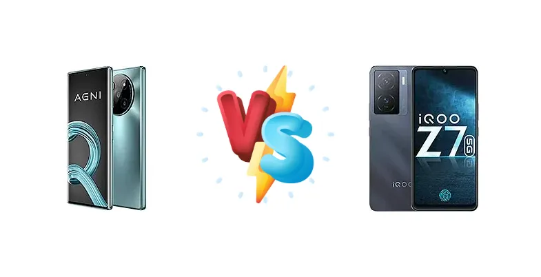 Lava Agni 2 vs vivo iQOO Z7