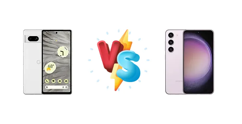 Google Pixel 7a vs Samsung Galaxy S23