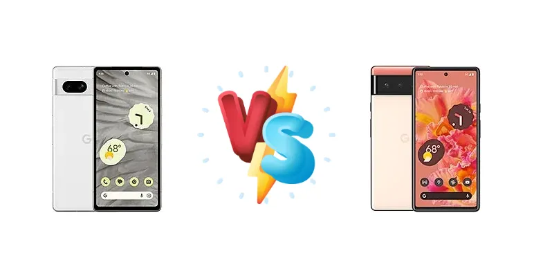 Google Pixel 7a vs Google Pixel 6