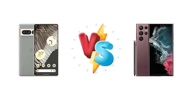 Google Pixel 7 Pro vs Samsung Galaxy S22 Ultra 5G