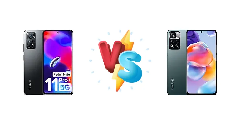 Xiaomi Redmi Note 11 Pro+ 5G (India) vs Xiaomi Redmi Note 11 Pro+ 5G