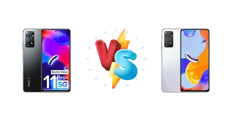 Xiaomi Redmi Note 11 Pro+ 5G (India) vs Xiaomi Redmi Note 11 Pro