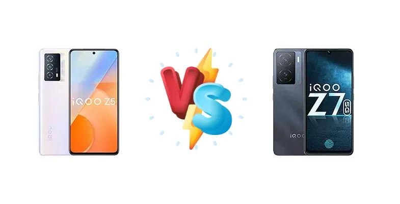 vivo iQOO Z5 vs vivo iQOO Z7