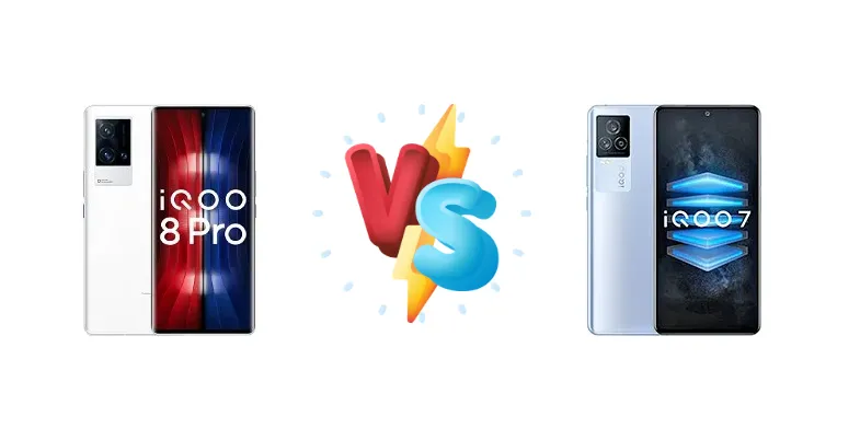 vivo iQOO 8 Pro vs vivo iQOO 7