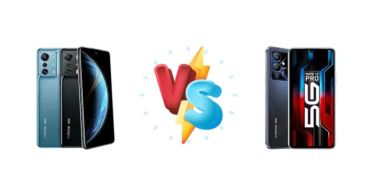 Infinix Zero 5G vs Infinix Note 12 Pro 5G