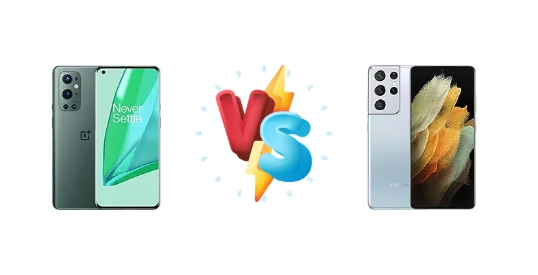 OnePlus 9 Pro vs Samsung Galaxy S21 Ultra 5G