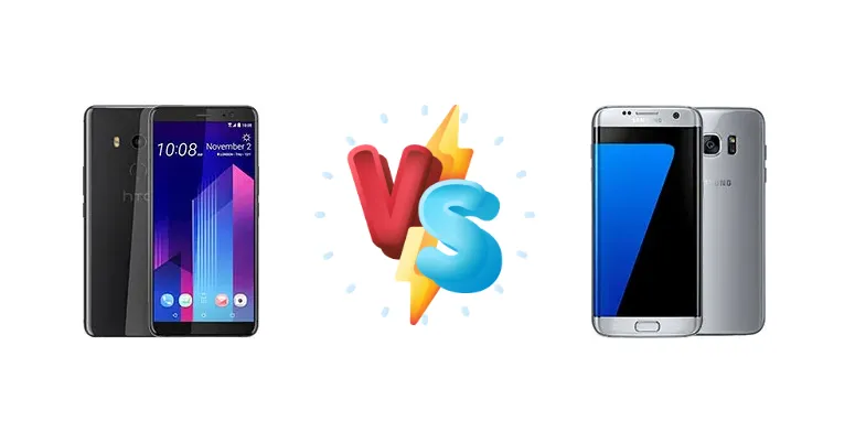 HTC U11+ vs Samsung Galaxy S7 edge
