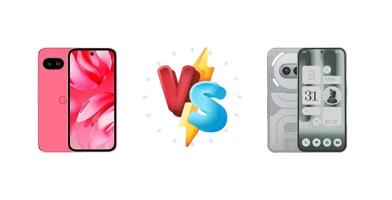 Google Pixel 9a vs Nothing Phone (2a) Plus