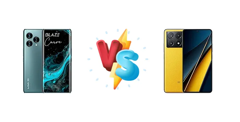Lava Blaze Curve vs Xiaomi Poco X6 Pro