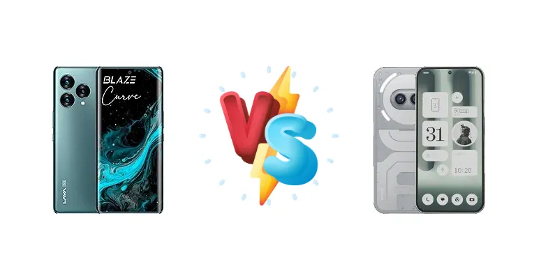 Lava Blaze Curve vs Nothing Phone (2a) Plus