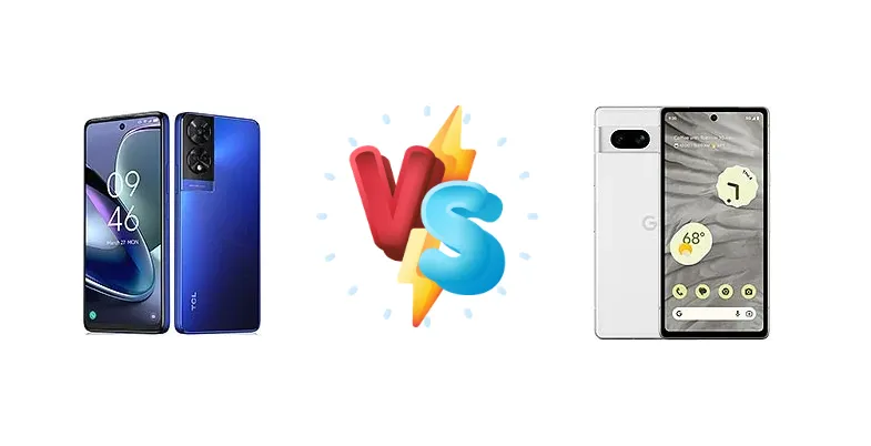 TCL 50 5G vs Google Pixel 7a: Budget 5G Champion or Google's Compact Powerhouse?