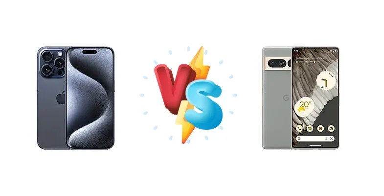 Apple iPhone 15 Pro vs Google Pixel 7 Pro