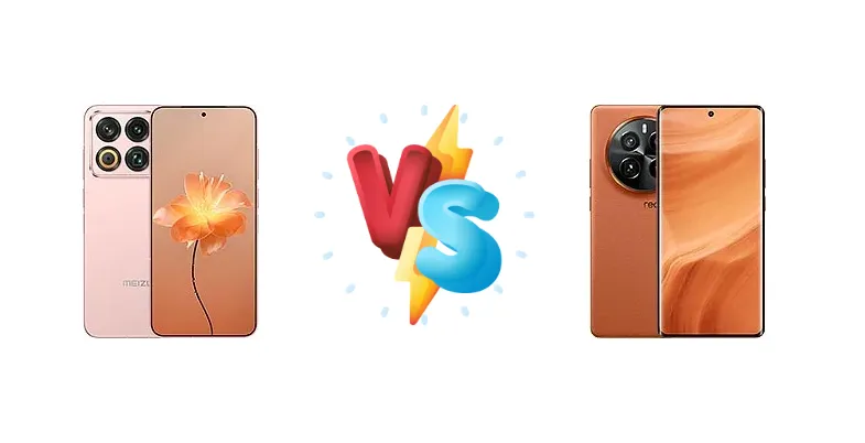 Meizu 22 vs Realme GT5 Pro