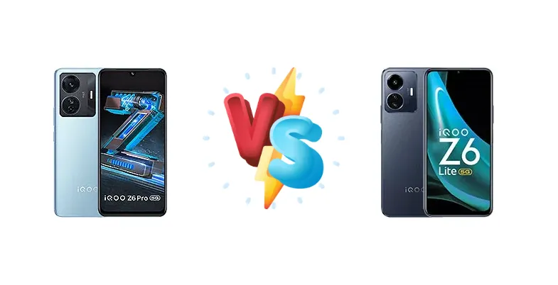 vivo iQOO Z6 Pro vs vivo iQOO Z6 Lite
