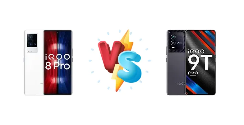 vivo iQOO 8 Pro vs vivo iQOO 9T