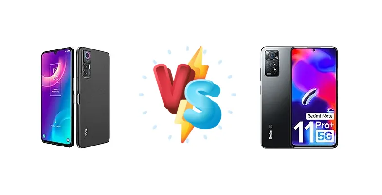 TCL 30+ vs Xiaomi Redmi Note 11 Pro+ 5G (India)