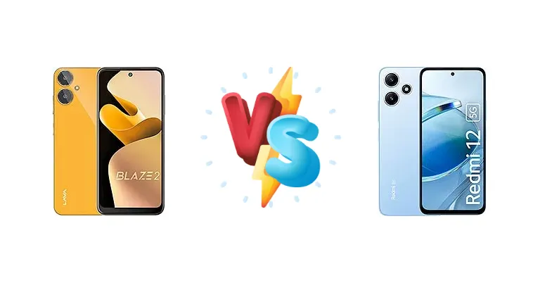 Lava Blaze 2 vs Xiaomi Redmi 12 5G