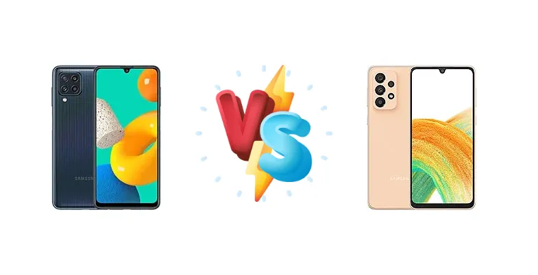 Samsung Galaxy M32 vs Samsung Galaxy A33 5G