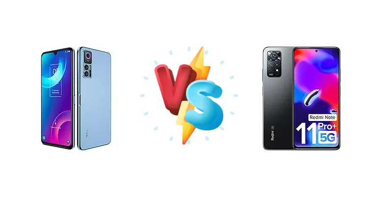 Snapdragon vs. Helio: TCL 30 vs. Xiaomi Redmi Note 11 Pro+ 5G (India) - A Deep Dive