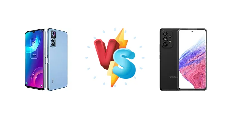 TCL 30 vs Samsung Galaxy A53 5G: Budget 5G Showdown - Which Wins?