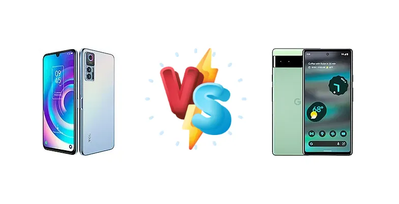 TCL 30 5G vs Google Pixel 6a
