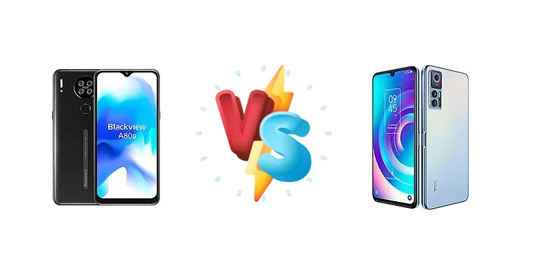 Blackview A80s vs TCL 30 5G