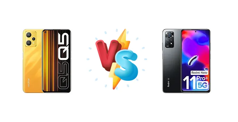 Realme Q5 vs Xiaomi Redmi Note 11 Pro+ 5G (India)