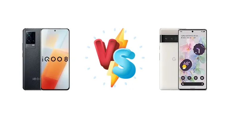 vivo iQOO 8 vs Google Pixel 6 Pro