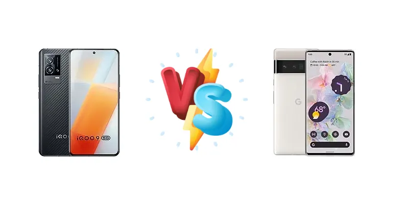 vivo iQOO 9 vs Google Pixel 6 Pro