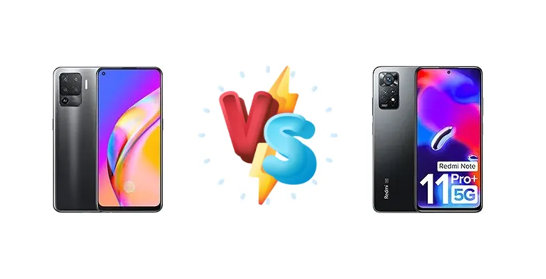 Oppo F19 Pro vs Xiaomi Redmi Note 11 Pro+ 5G (India)