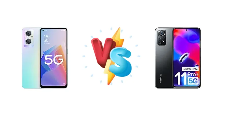 Oppo A96 (China) vs Xiaomi Redmi Note 11 Pro+ 5G (India)