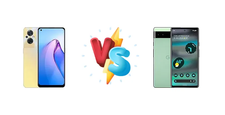 Pixel 6a vs Reno8 Z: Google's Tensor Chip Takes on Oppo's 5G Value Play