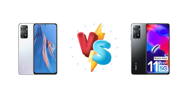 Xiaomi Redmi Note 11E Pro vs Xiaomi Redmi Note 11 Pro+ 5G (India)