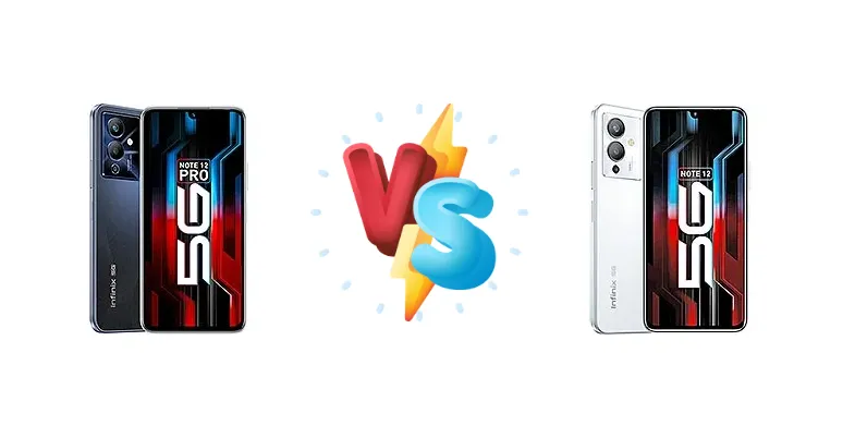 Infinix Note 12 Pro 5G vs Infinix Note 12 5G