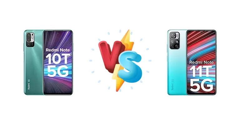 Xiaomi Redmi Note 10T 5G vs Xiaomi Redmi Note 11T 5G