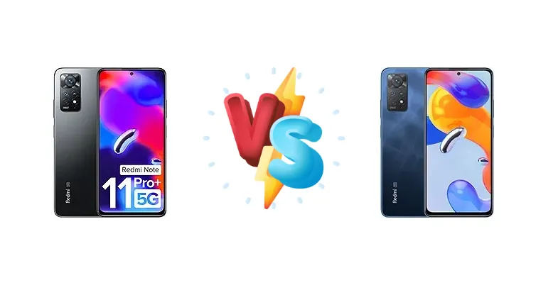 Xiaomi Redmi Note 11 Pro+ 5G (India) vs Xiaomi Redmi Note 11 Pro 5G