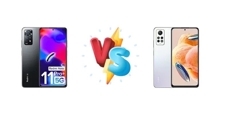 Xiaomi Redmi Note 11 Pro+ 5G (India) vs Xiaomi Redmi Note 12 Pro 4G