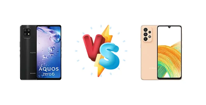 Aquos Zero6 vs Galaxy A33: Which 5G Phone Wins?