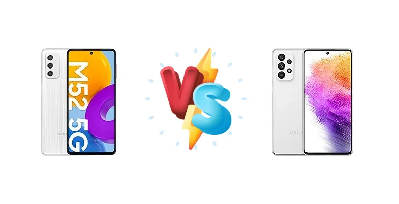 M52 5G vs A73 5G: Which Samsung Phone Wins?
