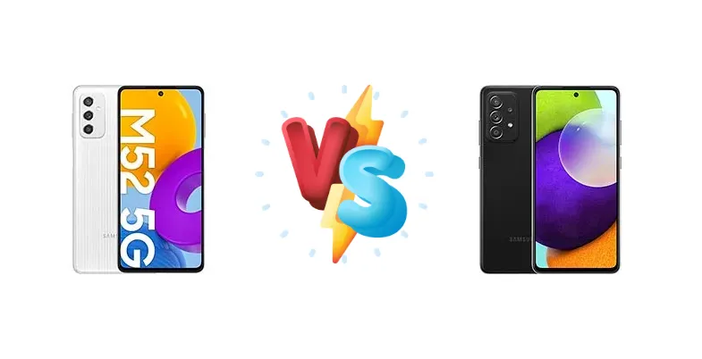 M52 5G vs A52: Which Samsung Phone Reigns Supreme?
