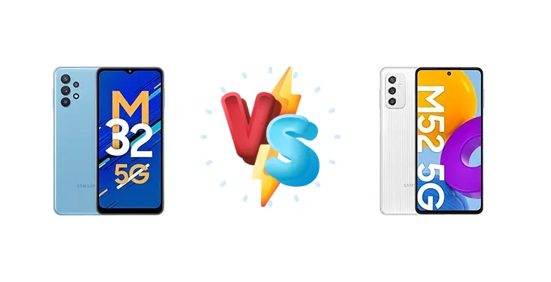 Samsung Galaxy M32 5G vs Samsung Galaxy M52 5G