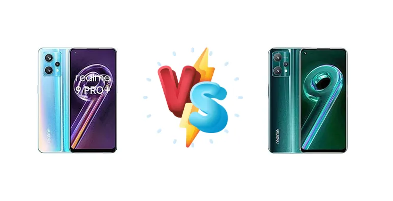 Realme 9 Pro+ vs 9 Pro: Which Phone Reigns Supreme?