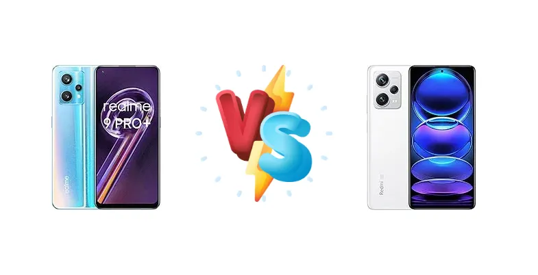 Realme 9 Pro+ vs Redmi Note 12 Pro+: Which to Choose?