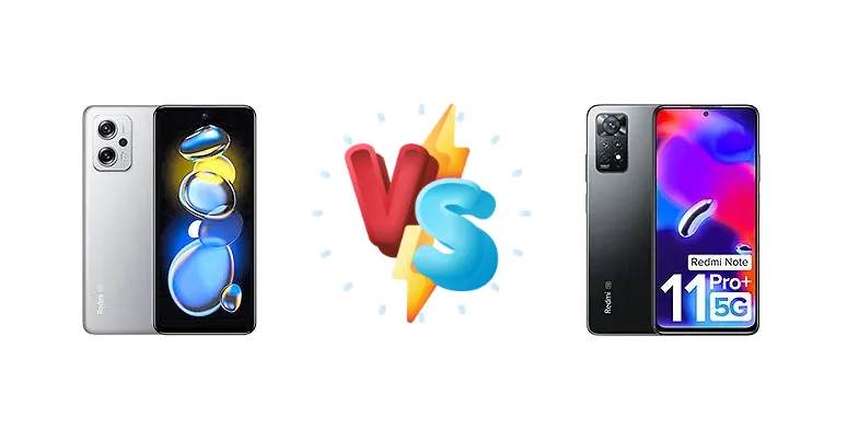 Xiaomi Redmi Note 11T Pro+ vs Xiaomi Redmi Note 11 Pro+ 5G (India)