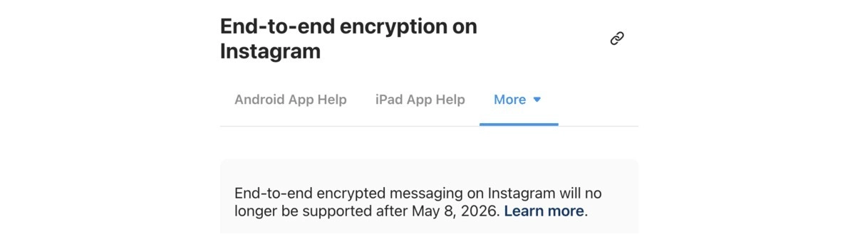 Instagram removing end-to-end encryption May 8, 2026.
